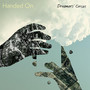 Handed On - Dreamer's Circus
