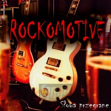 Słowa Przegrane - Rockomotive