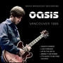 Vancouver 1995 - Oasis
