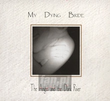 The Angel & The Dark River - My Dying Bride
