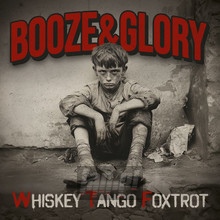 Whiskey Tango Foxtrot - Booze & Glory - powiększ Whiskey Tango Foxtrot - Booze & Glory