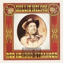 Red Headed Stranger - Willie Nelson Red Headed Stranger - Willie Nelson