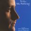 Hello, I Must Be Going - Phil Collins