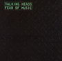 Fear Of Music - Talking Heads