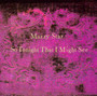 So Tonight That I Might See - Mazzy Star