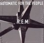 Automatic For The People - R.E.M.