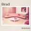 Interiors - Brad