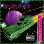 Fush Yu Mang - Smash Mouth