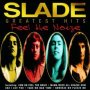 Greatest Hits: Feel The Noize - Slade