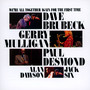 We're All Together Again For - Dave Brubeck