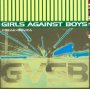Freak On Ica - Girls Against Boys