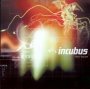 Make Yourself - Incubus