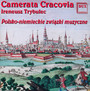 Polsko-Niemieckie Związki Muzyczne - Ireneusz Trybulec / Camerata Cracovia