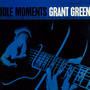 Idle Moments - Grant Green