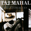 Phantom Blues - Taj Mahal Phantom Blues - Taj Mahal