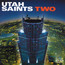 Two - Utah Saints
