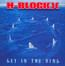 Get In The Ring - H-Blockx Get In The Ring - H-Blockx