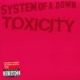 Toxicity - System Of A Down