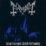 De Mysteriis Dom Sathanas - Mayhem De Mysteriis Dom Sathanas - Mayhem