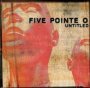  - Five Pointe O