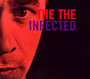 Infected - The The
