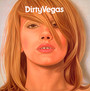 Dirty Vegas - Dirty Vegas