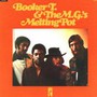 Melting Pot - Booker T Jones . / The MG's