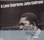 A Love Supreme - John Coltrane A Love Supreme - John Coltrane