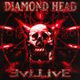 Evil Live - Diamond Head