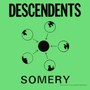 Somery - Descendents