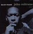 Blue Train - John Coltrane