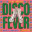 Disco Fever 2 - V/A