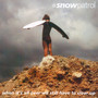 When It's All Over We Still Have To Clear Up - Snow Patrol