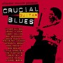 Crucial Guitar Blues - The    Alligator Records 