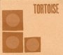 Tortoise - Tortoise