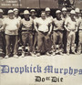 Do Or Die - Dropkick Murphys