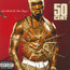 Get Rich Or Die Tryin - 50 Cent