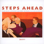 Steps Ahead - Steps Ahead
