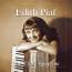 The Little Sparrow - Edith Piaf