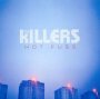 Hot Fuss - The Killers