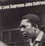 A Love Supreme - John Coltrane A Love Supreme - John Coltrane