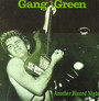 Another Wasted Night - Gang Green