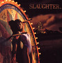 Stick It To Ya - Slaughter