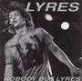 Nobody But Lyres - Lyres