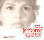 Je N'aime Que Toi  OST - Jorane