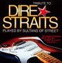 A Tribute To Dire Straits - Tribute to Dire Straits