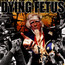 Destroy The Opposition - Dying Fetus