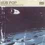 Sub Pop Sampler - V/A