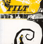 Been Where, Did What? - Tilt
