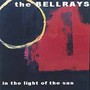 In The Light Of The Sun - Bellrays
